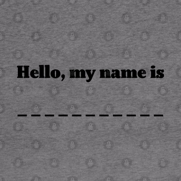 Hello, my name is . . . by helengarvey